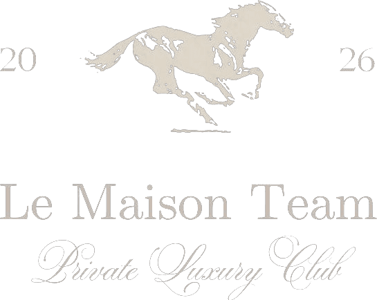 Le Maison Team — Private Luxury Club — 2026